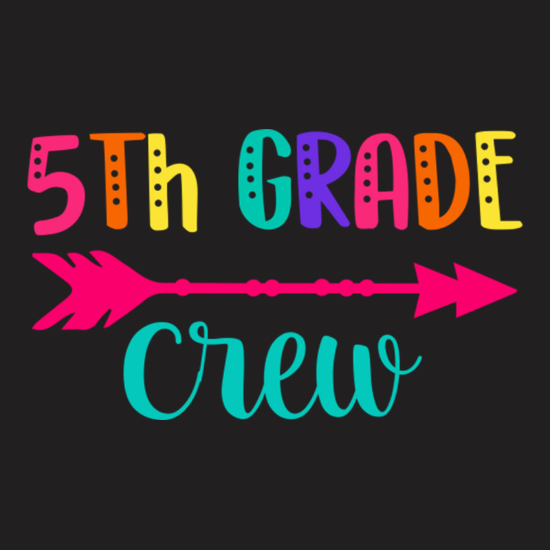 5th Grade Crew Teacher 5 Grade T-shirt | Artistshot