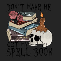 Witch Halloween T  Shirt Don't Make Me Get My Spell Book T  Shirt Unisex Hoodie | Artistshot