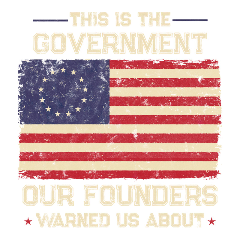 This Is The Government Our Founders Warned Us About Patriot Long Sleev Sticker | Artistshot