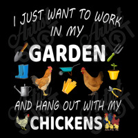 I Just Want To Work In My Garden And Hang Out With Chicken Zipper Hoodie | Artistshot