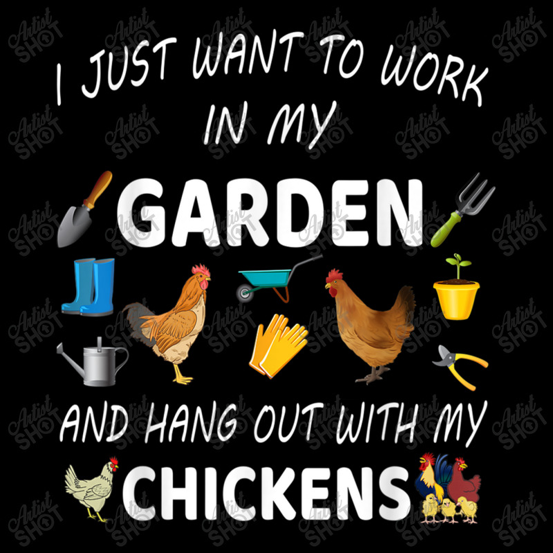 I Just Want To Work In My Garden And Hang Out With Chicken Long Sleeve Shirts by MarquesDesign | Artistshot