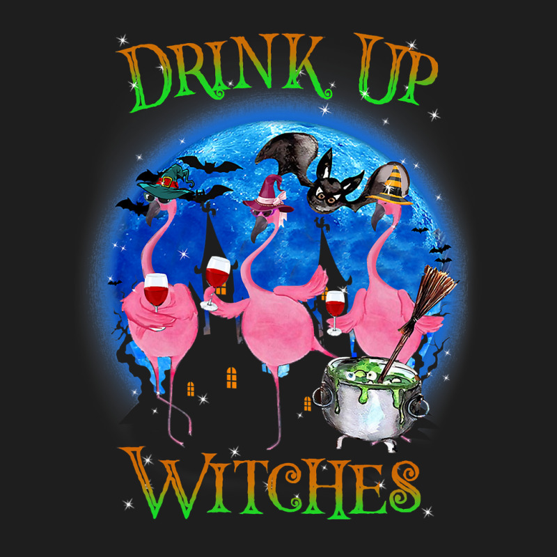 Flamingo Tropical Drink Up Witches Flamingo Witch Vibes Halloween Cost Classic T-shirt by pester | Artistshot