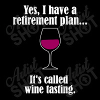 I Have Retirement Plan, It's Called Wine Testing V-neck Tee | Artistshot