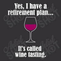 I Have Retirement Plan, It's Called Wine Testing Vintage Hoodie And Short Set | Artistshot