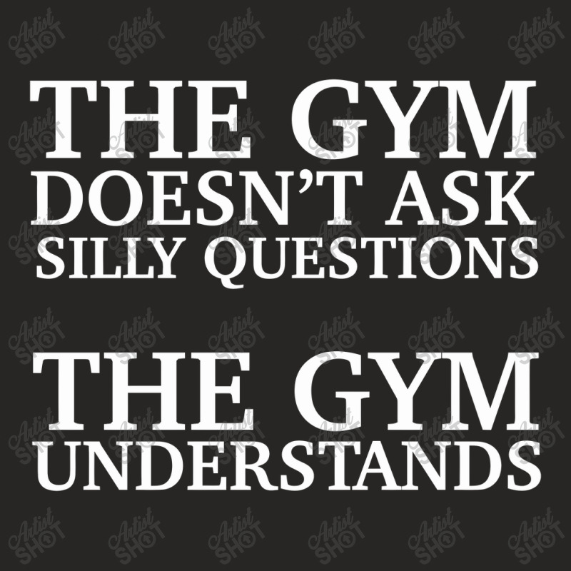 The Gym Understands Ladies Fitted T-Shirt by mauramadhan | Artistshot