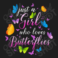 Just A Girl Who Loves Butterflies Cools Butterfly Collection Classic T-shirt | Artistshot