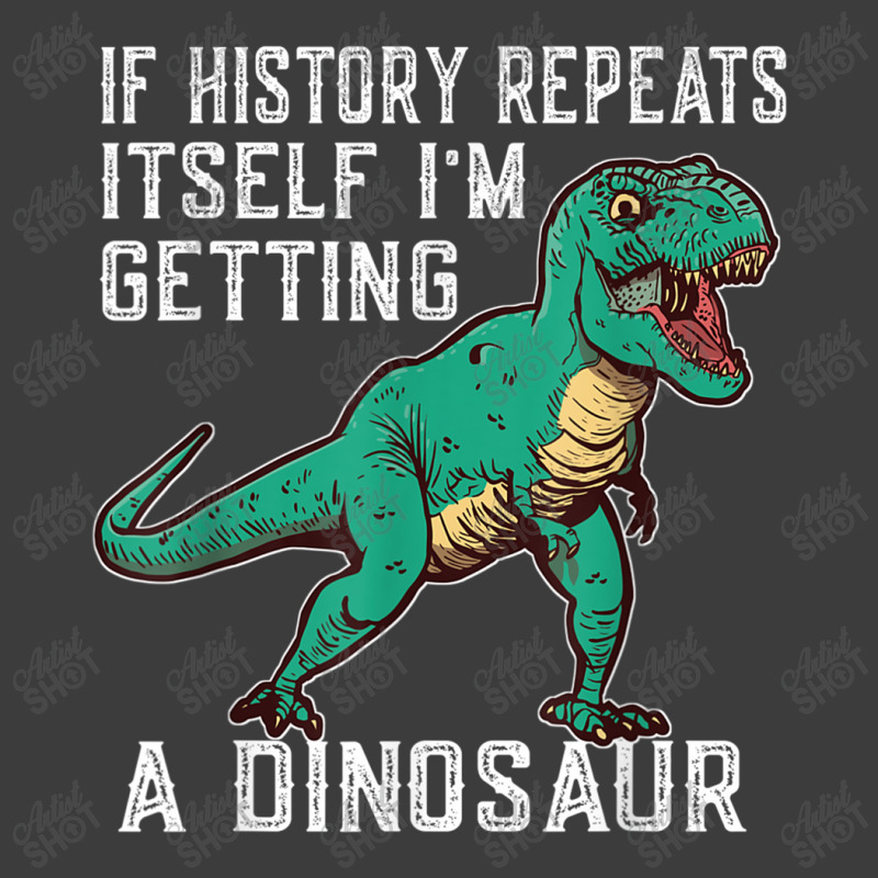 If History Repeats Itself I'm Getting A Dinosaur T-rex Funny Graphic M Men's Polo Shirt by JazmineDesign | Artistshot