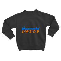 Retro Supermarket Sweep Supermarket Sweep Toddler Sweatshirt | Artistshot