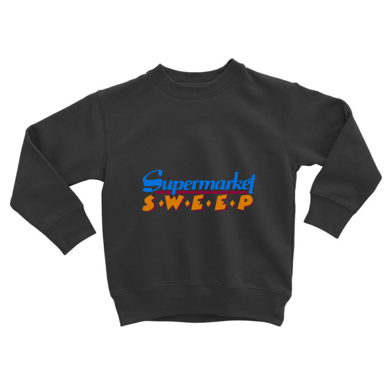 Retro Supermarket Sweep Supermarket Sweep Toddler Sweatshirt by segerbeneer | Artistshot