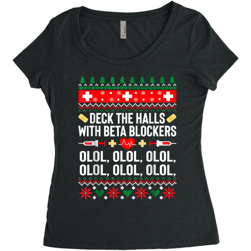 Deck The Halls With Beta Blockers Nurse Christmas Ugly Xmas T Shirt Women's Triblend Scoop T-shirt by TimothyMears89 | Artistshot