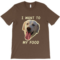 Dog Wants T-shirt | Artistshot