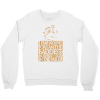 I Fear No Evil For I Am The Baddest Crusader Knights Templar T Shirt Crewneck Sweatshirt | Artistshot