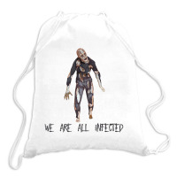 We Are All Infected Zombie Outbreak Halloween Drawstring Bags | Artistshot