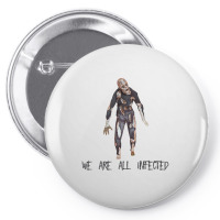 We Are All Infected Zombie Outbreak Halloween Pin-back Button | Artistshot