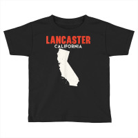 Lancaster California Usa State America Travel Californian T Shirt Toddler T-shirt | Artistshot