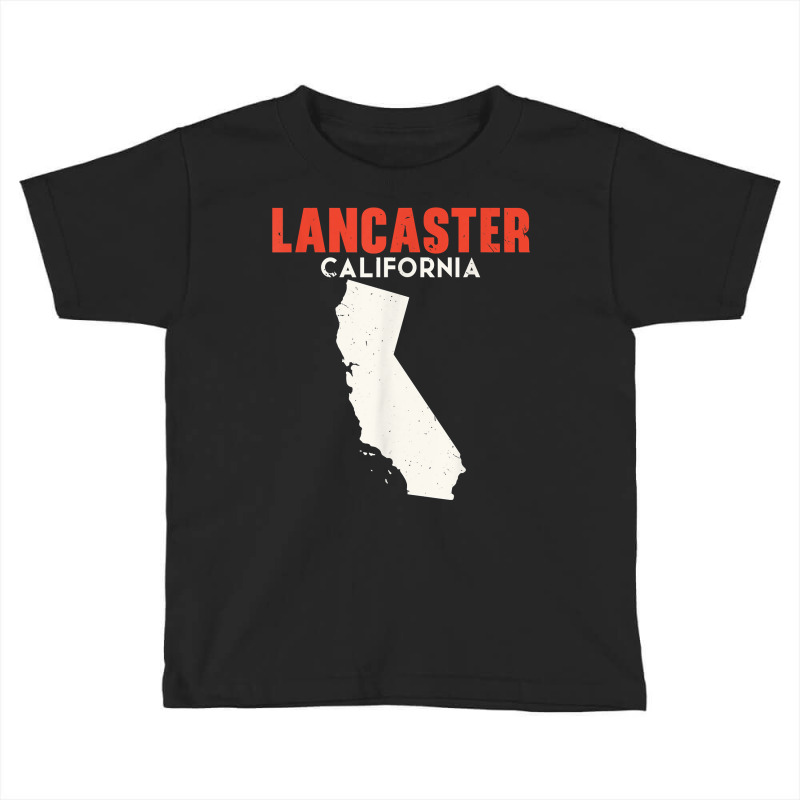 Lancaster California Usa State America Travel Californian T Shirt Toddler T-shirt | Artistshot