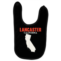 Lancaster California Usa State America Travel Californian T Shirt Baby Bibs | Artistshot