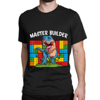 Master Builder Funny Building Blocks T-rex Dinosaur Characters Video G Classic T-shirt | Artistshot