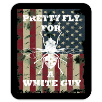 Pretty Fly For A White Guy , Pretty Fly For A White Guy Mousepad | Artistshot