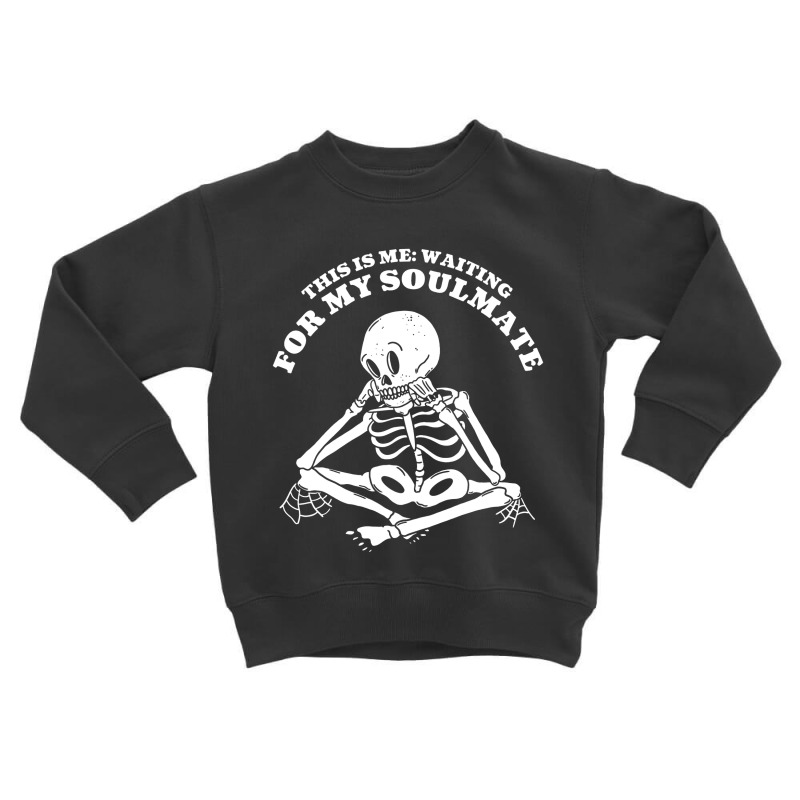 Real Soulmate Toddler Sweatshirt by dicky everlasthing | Artistshot