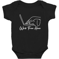 Work From Home Baby Bodysuit | Artistshot