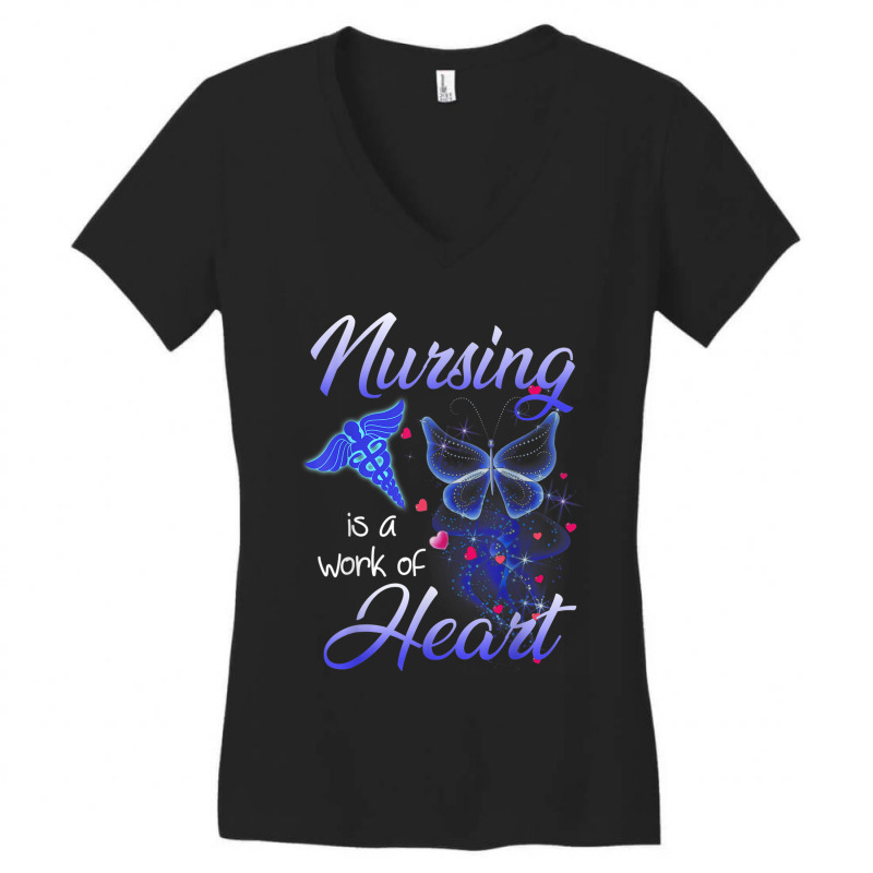 Nursing Is A Work Of Heart Butterfly  T For Nurses Women's V-Neck T-Shirt by AntoineDesign | Artistshot