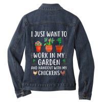 Work In My Garden And Hang Out With My Chickens Gardening Ladies Denim Jacket | Artistshot