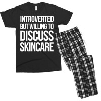 Introverted But Willing To Discuss Skincare Men's T-shirt Pajama Set | Artistshot