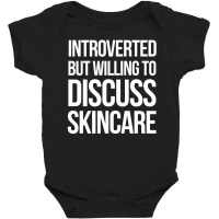 Introverted But Willing To Discuss Skincare Baby Bodysuit | Artistshot