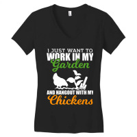 Work In My Garden Hangout With My Chickens Farmers Women's V-neck T-shirt | Artistshot