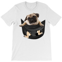 Pug In Pocket Funny Dog Lovers Costume Gifts T Shirt T-shirt | Artistshot