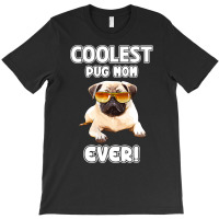 Pug Mom Gifts Pug Lovers Gifts Pug Mom T Shirt T-shirt | Artistshot