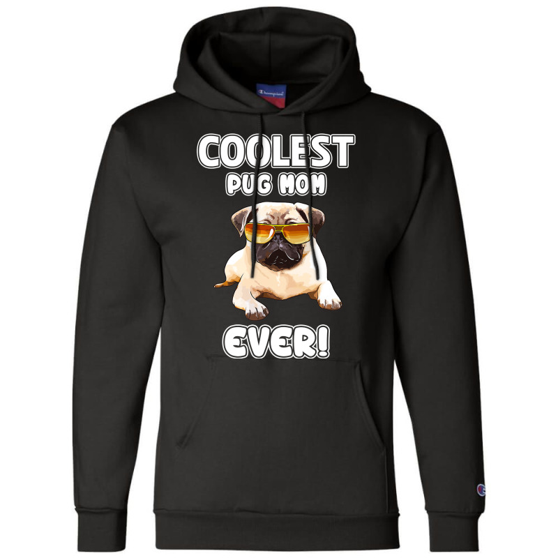 Pug Mom Gifts Pug Lovers Gifts Pug Mom T Shirt Champion Hoodie | Artistshot