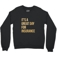 Insurance Agent Crewneck Sweatshirt | Artistshot