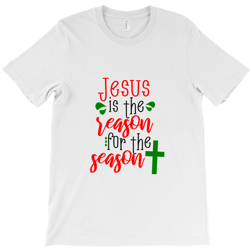 Jesus Is The Reason Christmas Design T-Shirt by govyvy | Artistshot