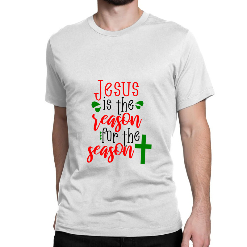 Jesus Is The Reason Christmas Design Classic T-shirt by govyvy | Artistshot