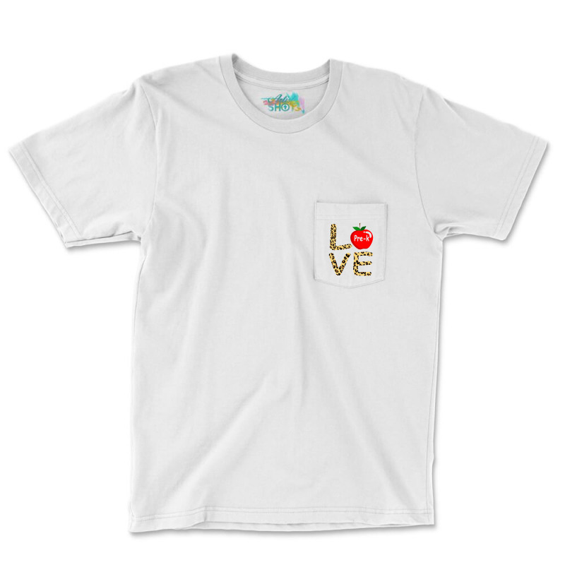 Love Pre K Teacher Pocket T-Shirt by govyvy | Artistshot