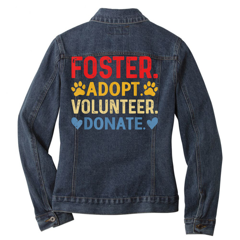 Vintage Foster Adopt Volunteer Donate Animals Rescue Shelter T Shirt Ladies Denim Jacket by sowleomballoucgp | Artistshot