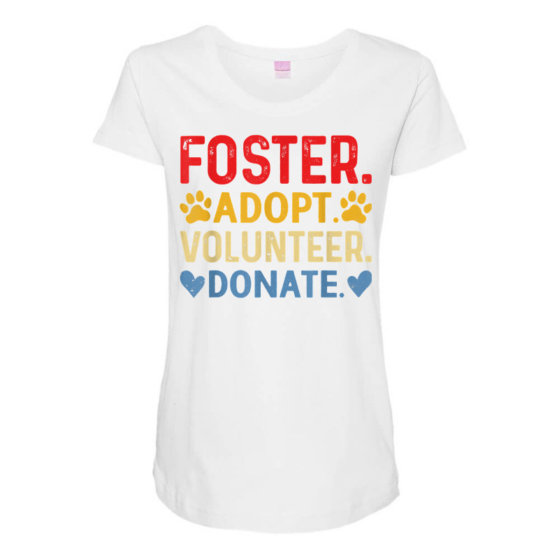 Vintage Foster Adopt Volunteer Donate Animals Rescue Shelter T Shirt Maternity Scoop Neck T-shirt by sowleomballoucgp | Artistshot