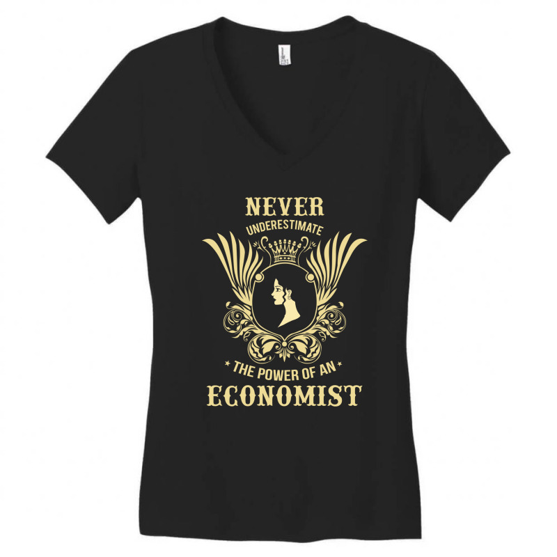 Never Underestimate The Power Of An Economist Women's V-Neck T-Shirt by thanchashop | Artistshot