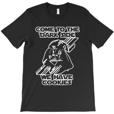 Come To The Dark Side We Have Cookie White Print T-shirt Designed By Mike