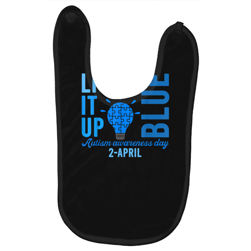 Light It Up Blue Autism Awareness Day 2 April Men Women Kids T Shirt Baby Bibs by RoyalStore | Artistshot