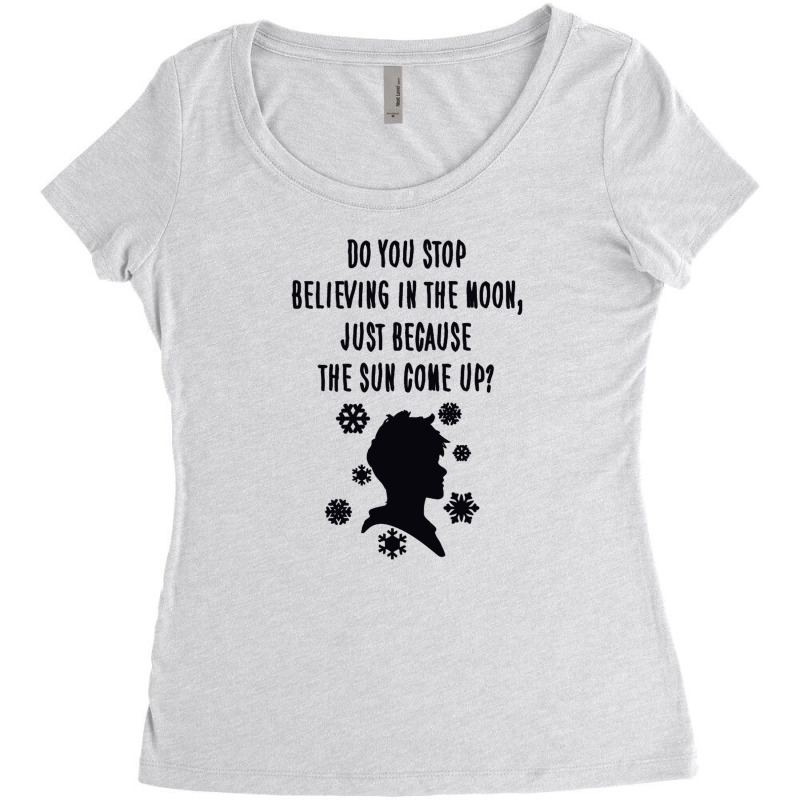 Do You Stop Believing In The Moon Just Because The Sun Come Up Women's Triblend Scoop T-shirt by yussuff | Artistshot