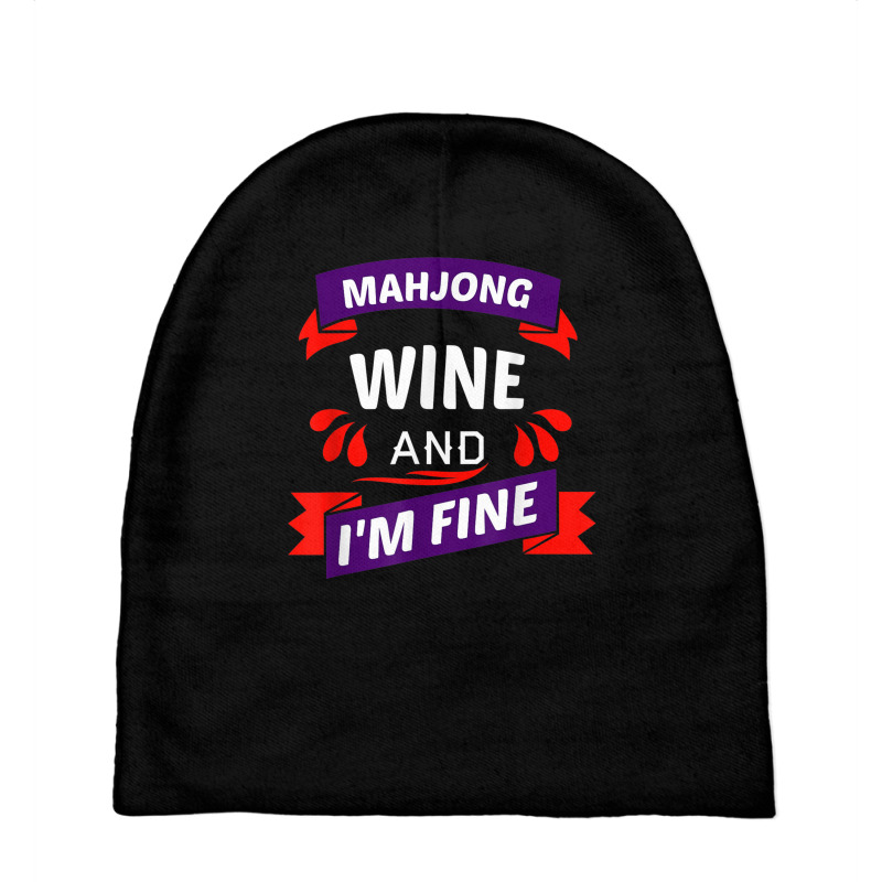 Mahjong Wine And I'm Fine   Cool Mahjong Gift Idea T Shirt Baby Beanies | Artistshot