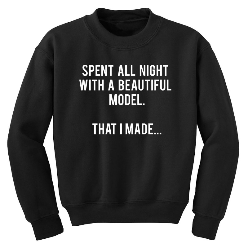 Architect   Spent All Night With A Model. That I Made. Youth Sweatshirt | Artistshot