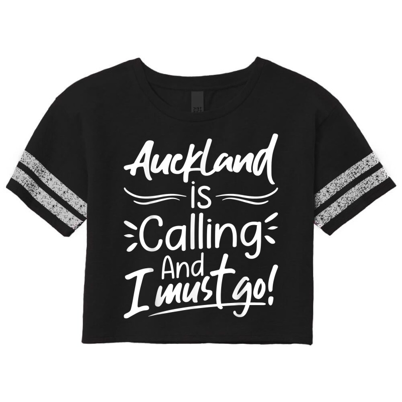 Auckland Is Calling And I Must Go Funny New Zealand Travel T Shirt Scorecard Crop Tee by roopeedwrich76 | Artistshot