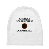 Annular Solar Eclipse 2023 October Baby Beanies | Artistshot