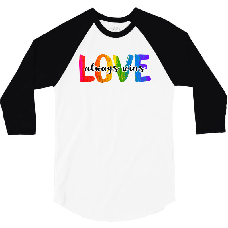 Love Always Wins For Light 3/4 Sleeve Shirt | Artistshot