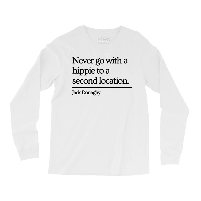 Jack Donaghy Quote Long Sleeve Shirts by GoldenArt | Artistshot