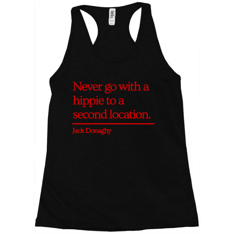 Jack Donaghy Quote Racerback Tank by GoldenArt | Artistshot